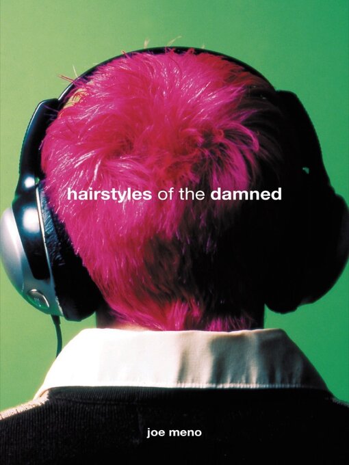Title details for Hairstyles of the Damned (Punk Planet Books) by Joe Meno - Wait list